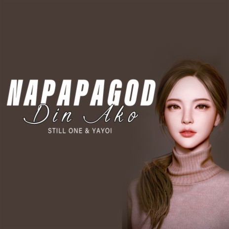 Napapagod Din ft. Yayoi | Boomplay Music