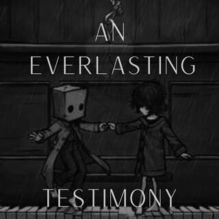 An Everlasting Testimony