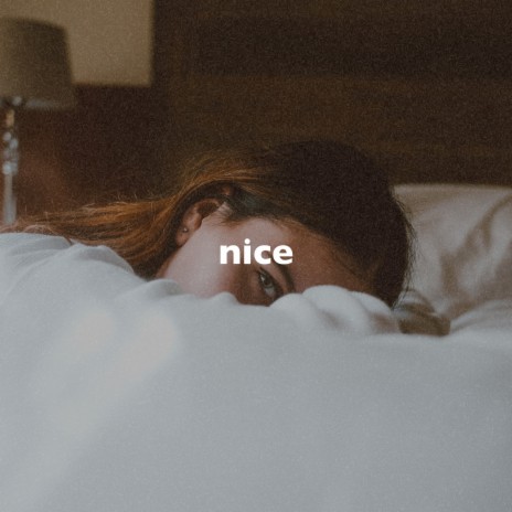 Nice (Slowed + Reverb) | Boomplay Music