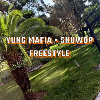 Yung Mafia • Skuwop Freestyle