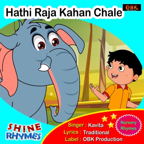 Hathi Raja Kahan Chale | Boomplay Music