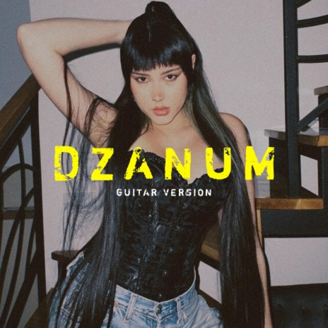 Dzanum (Guitar) | Boomplay Music