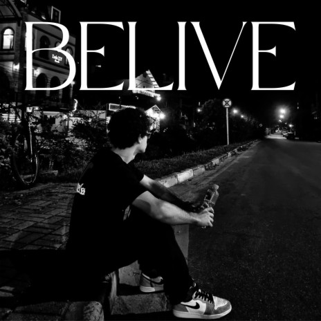 Believe | Boomplay Music