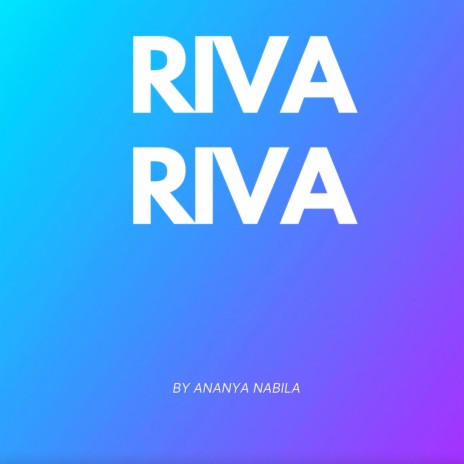 Riva Riva | Boomplay Music