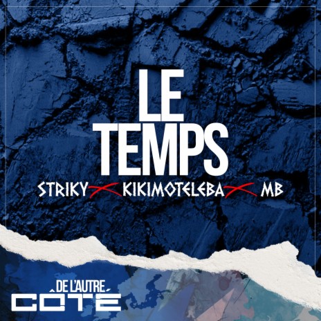 Le temps (De l'autre côté) ft. Kikimoteleba & MB | Boomplay Music