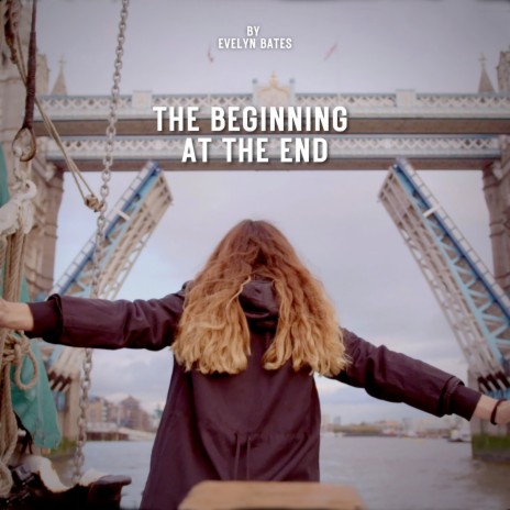 The Beginning at the End | Boomplay Music