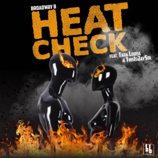 Heat Check ft. Tara Louise & ThisIsJaySol lyrics | Boomplay Music