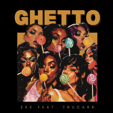 Ghetto ft. Trucarr | Boomplay Music