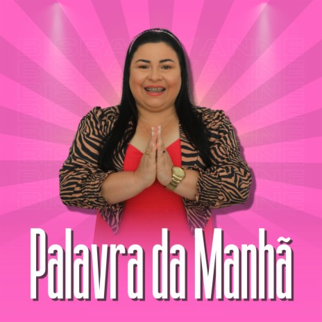 04 de Agosto: Palavra da Manhã | Boomplay Music