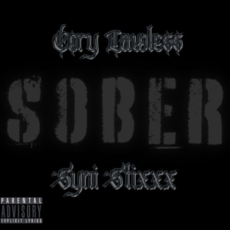 Sober ft. Syni Stixxx | Boomplay Music