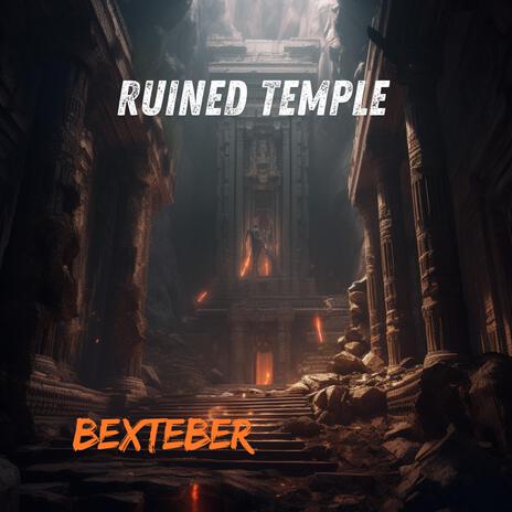 Ruined Temple | Boomplay Music