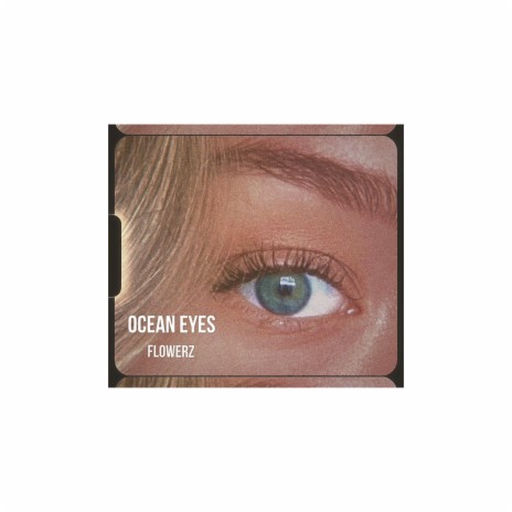 Ocean Eyes | Boomplay Music