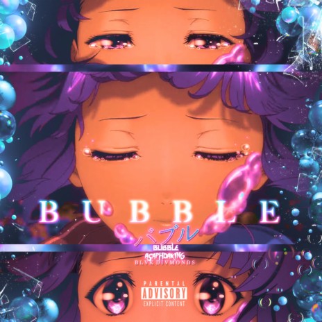 Bubble ft. ASAPHDAKING | Boomplay Music
