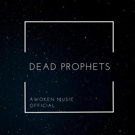 Dead Prophets