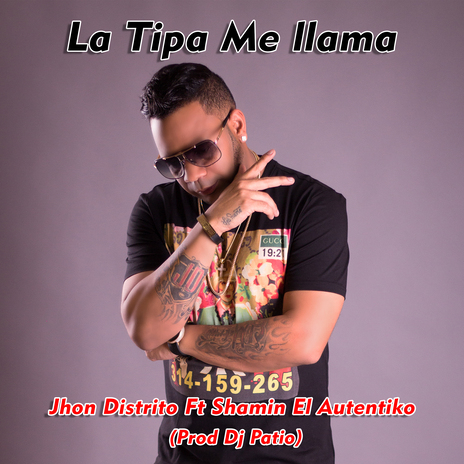 La Tipa Me Llama ft. Shamin El Autentiko | Boomplay Music