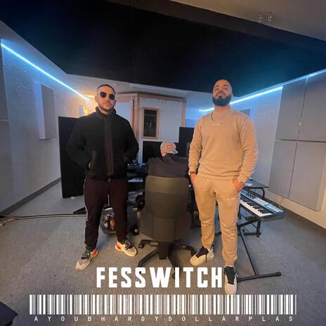 FESSWITSCH ft. Dollar Plas | Boomplay Music