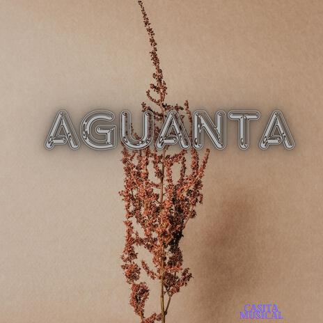 AGUANTA | Boomplay Music