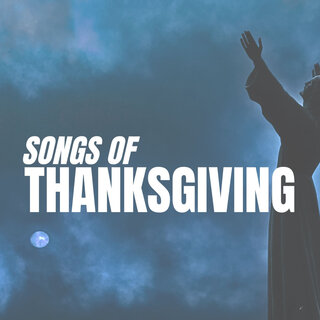 Songs of Thanksgiving