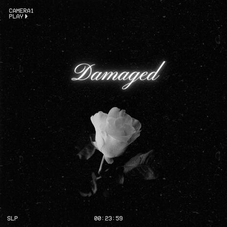 Damaged | Boomplay Music