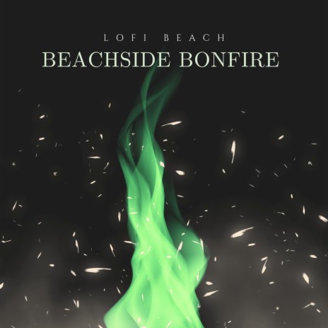 Beachside Bonfire | Boomplay Music