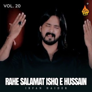 Rahe Salamat Ishq E Hussain, Vol. 20