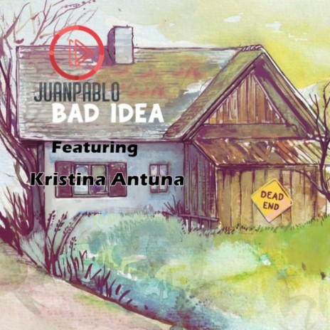 Bad Idea ft. Kristina Antuna | Boomplay Music