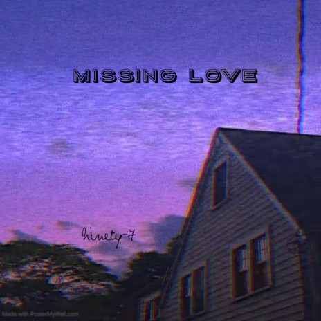 Missing Love | Boomplay Music