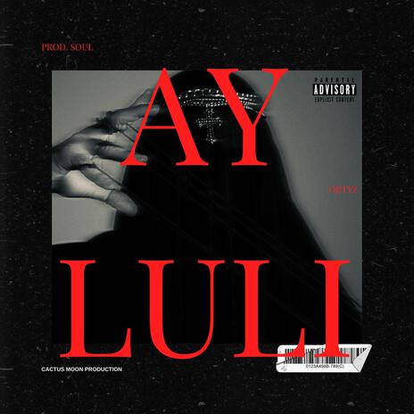 AY LULI | Boomplay Music