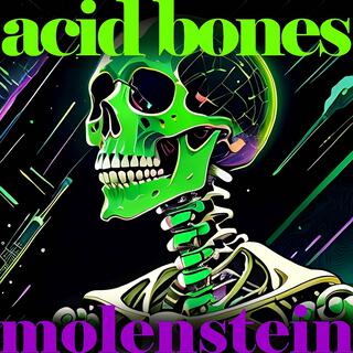 Acid bones