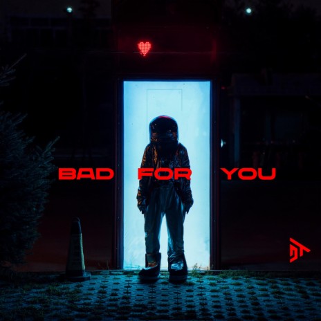 Bad For You (Extended Version) | Boomplay Music
