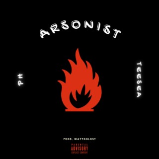 Arsonist