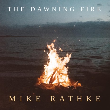 The Dawning Fire | Boomplay Music