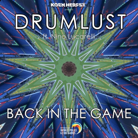 Back In The Game (In Sport We Unite) ft. Koen Herfst & Nino Lucarelli | Boomplay Music