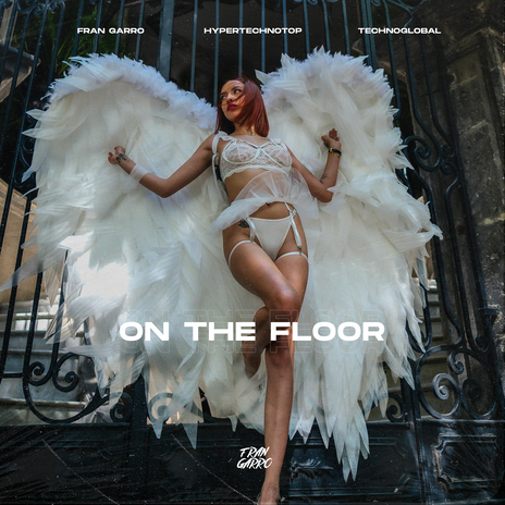 On The Floor (Remix) ft. HYPERTECHNOTOP & Technoglobal | Boomplay Music