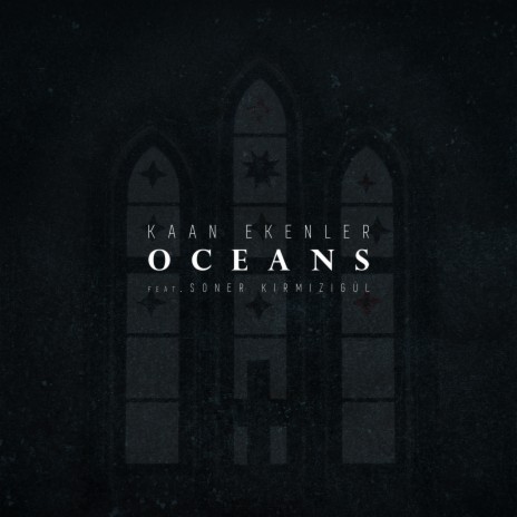 Oceans ft. Soner Kırmızıgül | Boomplay Music