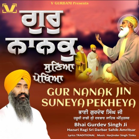 Gur Nanak Jin Suneya Pekheya | Boomplay Music