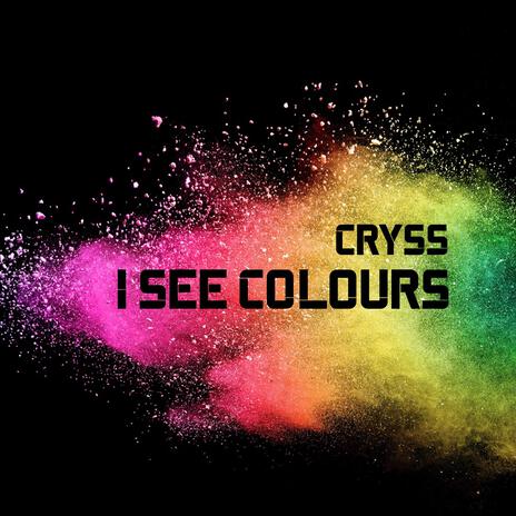 I See Colours | Boomplay Music