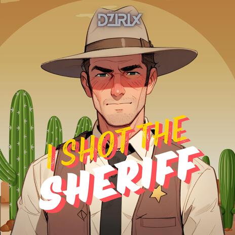 I Shot The Sheriff