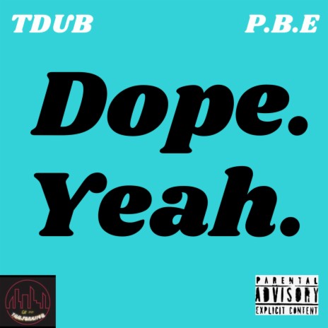 Dope. Yeah. ft. Pretty Boi Erun | Boomplay Music