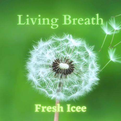 Living Breath | Boomplay Music