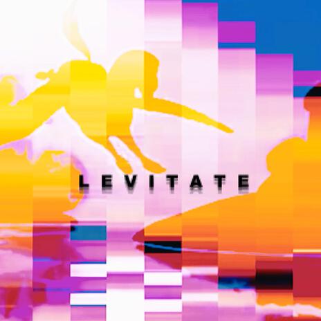 Levitate ft. Happy Land | Boomplay Music