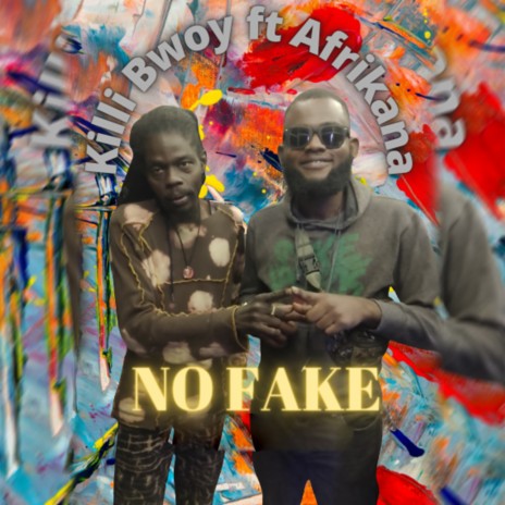 No Fake ft. Afrikana | Boomplay Music