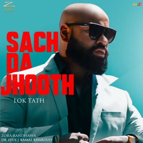 Sach Da Jhooth (Lok Tath) | Boomplay Music