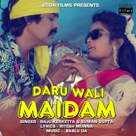 Daru wali Maidam ft. Suman Gupta | Boomplay Music
