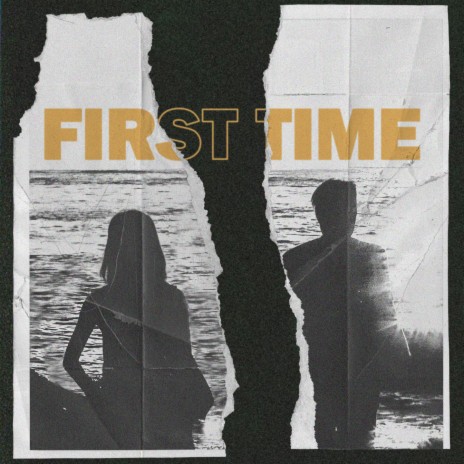 First Time | Boomplay Music