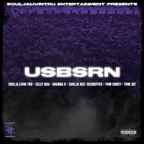 USBSRN ft. Zelly Boa, Grabba K, DexGotFee, Soulja Ree & Y.H.W Corey