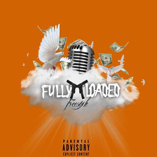 Fully Loaded Freestyle lyrics | Boomplay Music