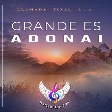 Grande es Adonai | Boomplay Music