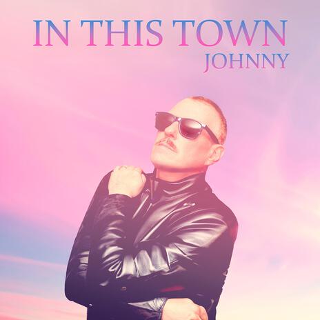 In This Town | Boomplay Music