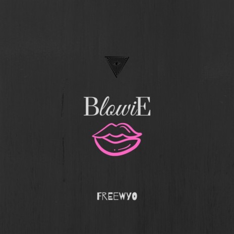 Blowie | Boomplay Music